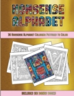 36 Nonsense Alphabet Coloring Pages : This Book Has 36 Coloring Sheets That Can Be Used to Color In, Frame, And/Or Meditate Over: This Book Can Be Photocopied, Printed and Downloaded as a PDF - Book