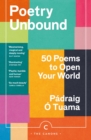 Poetry Unbound : 50 Poems to Open Your World - eBook