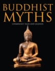 Buddhist Myths : Cosmology, Tales & Legends - Book