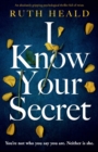 I Know Your Secret : An absolutely gripping psychological thriller full of twists - Book