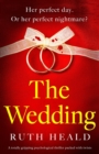 The Wedding : A totally gripping psychological thriller packed with twists - Book