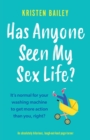 Has Anyone Seen My Sex Life? - Book