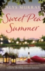 Sweet Pea Summer : A totally charming summer romance - Book