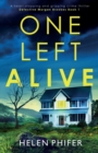 One Left Alive : A heart-stopping and gripping crime thriller - Book