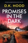 Promises in the Dark : A totally gripping serial killer thriller - Book
