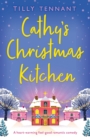 Cathy's Christmas Kitchen : A heart-warming feel-good romantic comedy - Book