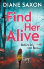 Find Her Alive : The start of a gripping psychological crime series - Book