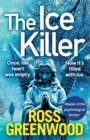 The Ice Killer : A gripping, chilling crime thriller that you won't be able to put down - Book