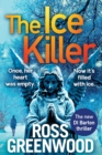 The Ice Killer : A gripping, chilling crime thriller that you won't be able to put down - Book