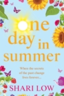 One Day In Summer : The perfect uplifting read from bestseller Shari Low - Book