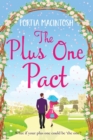 The Plus One Pact : A hilarious fake dating romantic comedy from MILLION-COPY BESTSELLER Portia MacIntosh - Book