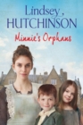 Minnie's Orphans : A heartwarming, unforgettable saga from top 10 bestseller Lindsey Hutchinson - Book