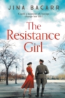 The Resistance Girl : A heartbreaking World War 2 historical fiction novel - Book