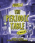 The Periodic Table is Weird - Book