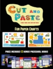 Fun Paper Crafts (Cut and Paste Planes, Trains, Cars, Boats, and Trucks) : 20 full-color kindergarten cut and paste activity sheets designed to develop visuo-perceptive skills in preschool children. T - Book