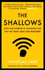The Shallows : How the Internet Is Changing the Way We Think, Read and Remember - Book