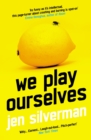 We Play Ourselves - Book
