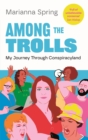 Among the Trolls : My Journey Through Conspiracyland - eBook