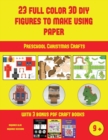 Preschool Christmas Crafts (23 Full Color 3D Figures to Make Using Paper) : A great DIY paper craft gift for kids that offers hours of fun - Book