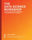 The Data Science Workshop : A New, Interactive Approach to Learning Data Science - Book
