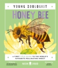 Honey Bee (Young Zoologist) : A First Field Guide to the World’s Favourite Pollinating Insect - Book
