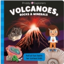 Priddy Explorers Volcanoes, Rocks and Minerals - Book