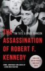 The Assassination of Robert F. Kennedy : Crime, Conspiracy and Cover-Up: A New Investigation - Book