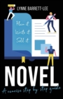 Novel : Plan It, Write It, Sell It - Book