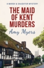 The Maid of Kent Murders - Book