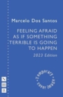 Feeling Afraid As If Something Terrible Is Going To Happen - Book