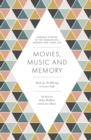 Movies, Music and Memory : Tools for Wellbeing in Later Life - eBook