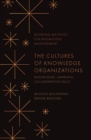 The Cultures of Knowledge Organizations : Knowledge, Learning, Collaboration (KLC) - Book