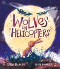 Wolves in Helicopters - Book