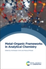 MetalOrganic Frameworks in Analytical Chemistry - eBook