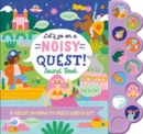 Let'S Go on a Noisy Quest! - Book