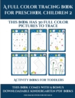 Activity Books for Toddlers (A full color tracing book for preschool children 2) : This book has 30 full color pictures for kindergarten children to trace - Book