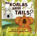 Do Koalas Have Tails? - Book