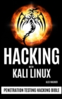Hacking with Kali Linux : Penetration Testing Hacking Bible - Book