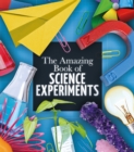 The Amazing Book of Science Experiments - Book