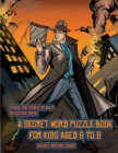 Secret Writing Codes (Detective Yates and the Lost Book) : Detective Yates is searching for a very special book. Follow the clues on each page and you will be guided around a map. If you find the corr - Book