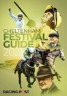 Racing Post Guide to Cheltenham 2021 - Book