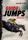 Racing Post Guide to the Jumps 2022-23 - Book