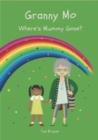 GRANNY MO - WHERE HAS MUMMY GONE? - Book