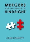 MERGERS WITH THE BENEFIT OF HINDSIGHT - Book