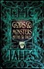 Gods & Monsters Myths & Tales : Epic Tales - Book