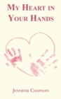 My Heart in Your Hands - Book