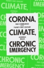 Corona, Climate, Chronic Emergency : War Communism in the Twenty-First Century - Book
