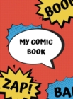 Blank Comic Book (Hardcover) : Create your own comic book, with templates to draw your own comic - Book