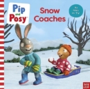 Pip and Posy: Snow Coaches : TV tie-in picture book - Book