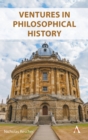 Ventures in Philosophical History - eBook